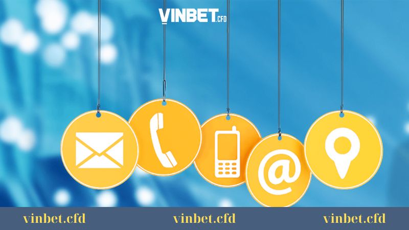 Các hình thức liên hệ Vinbet Các hình thức liên hệ Vinbet