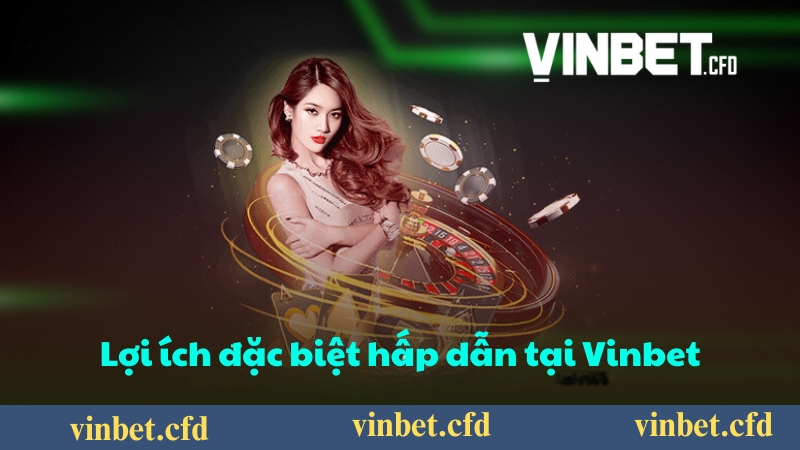 Những ưu đãi hấp dẫn sau khi đăng ký và đăng nhập Vinbet Những ưu đãi hấp dẫn sau khi đăng ký và đăng nhập Vinbet